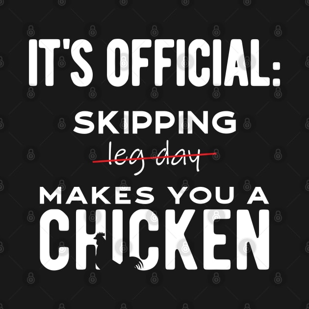 It's official: skipping leg day makes you a chicken! by JettDes