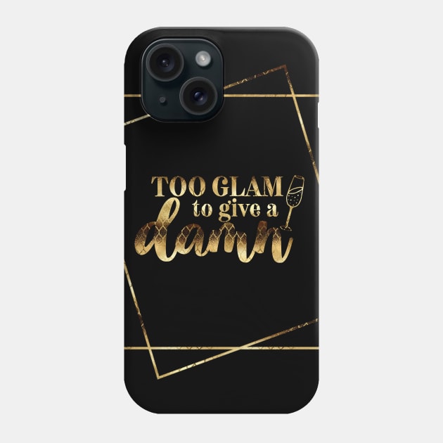 Too Glam Phone Case by Amanda Jane