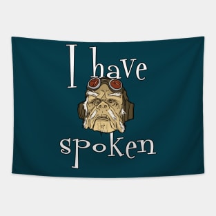 I have spoken - trendy text Tapestry