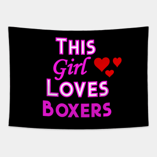 This Girl Loves Boxers Tapestry