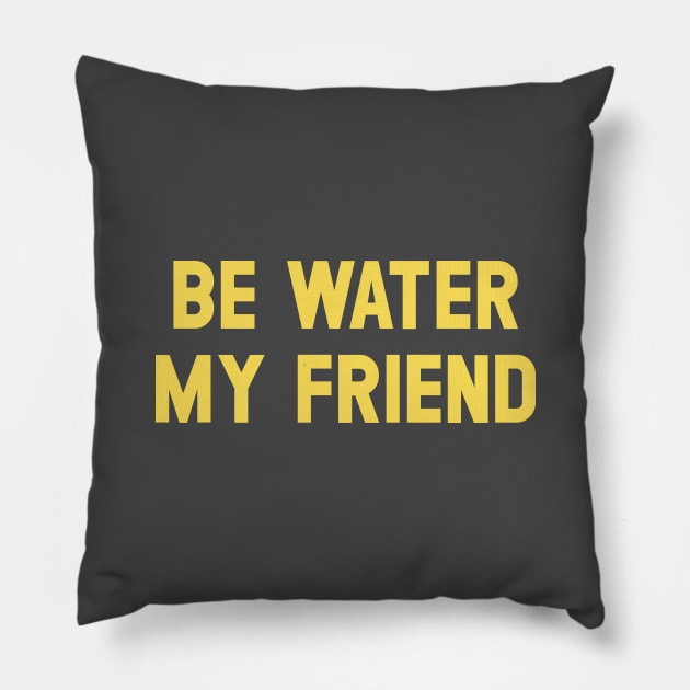 Be Water My Friend, mustard Pillow by Perezzzoso