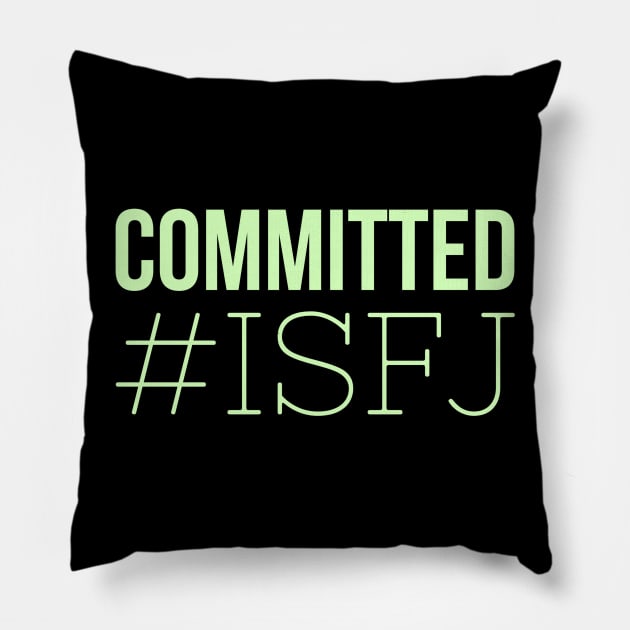 Committed ISFJ Pillow by coloringiship