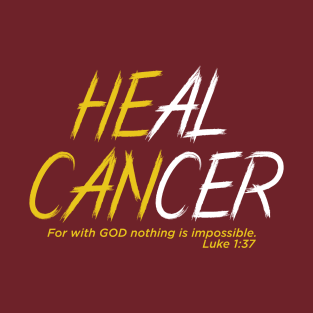 He can heal cancer! T-Shirt