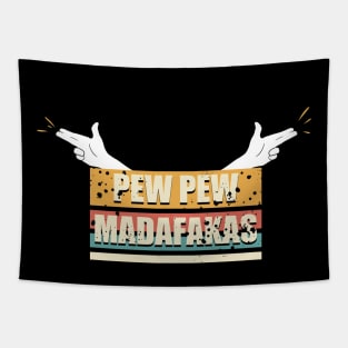 funny pew pew madafakas vintage finger guns Tapestry