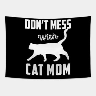 Don't Mess With Cat MOM Funny Cat Lover Tapestry