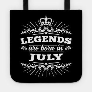 Legends Are Born In July Tote