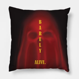 Barely alive Pillow