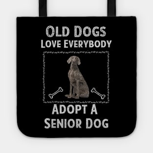 Senior Dog Adoption T-Shirt Old Dogs Love Everyone Tote