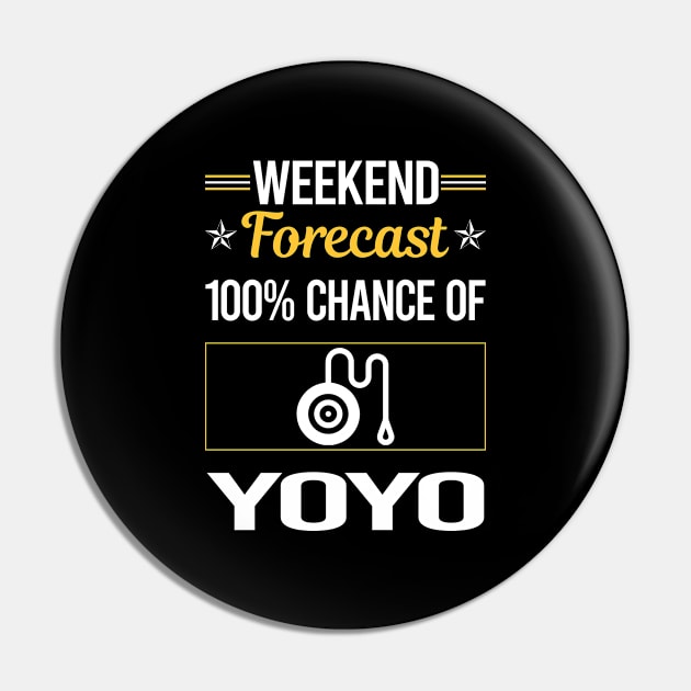 Funny Weekend YoYo Yo-Yo Pin by symptomovertake