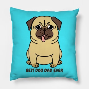 Best Dog Dad Ever Pillow