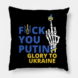 f**k you putin Glory to Ukraine Pillow