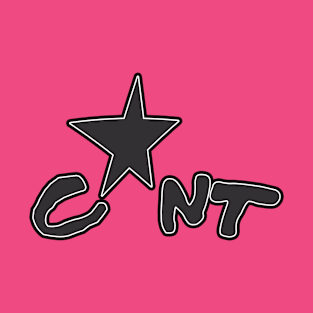 C*NT T-Shirt