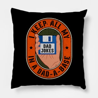 I Keep All My Dad Jokes In A Dad-A-Base Fathers Day Dad Pillow