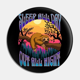 Sleep All Day Pin