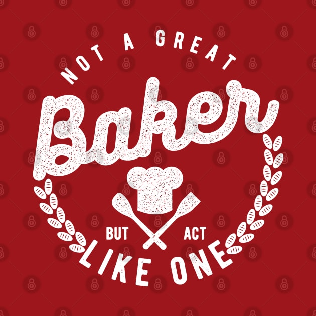 Not a Great Baker But Act Like One by cowyark rubbark