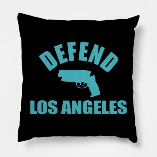 Defend Los Angeles Pillow