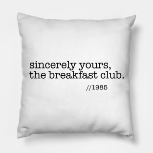 The Breakfast Club Pillow