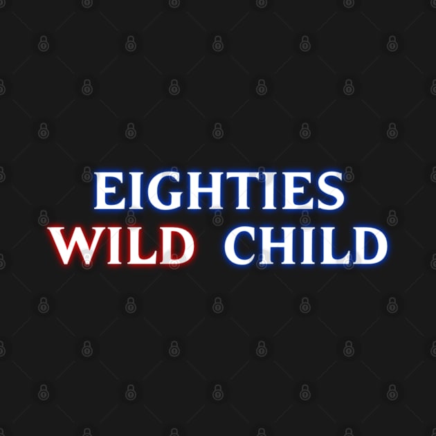 Eighties Wild Child Ghostbuster - Ghostbusters - T-Shirt