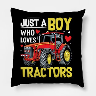 Just A Boy Who Loves Tractors Pillow