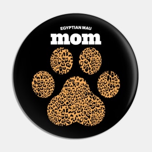 Haute Leopard Egyptian Mau Mom Cat Paw With Rich Leopard Print Pin