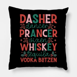 Dasher Dancer Prancer Vixen Whiskey Vodka Tequila Blitzen Pillow