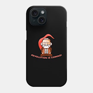 Revolution is coming Karl Marx Phone Case
