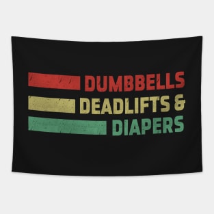 Dumbbells deadlifts & diapers Tapestry