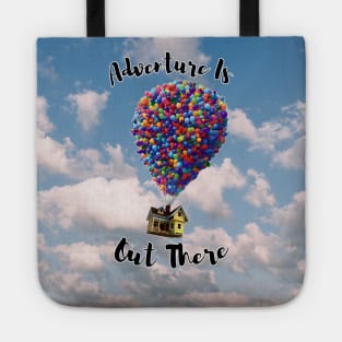 Adventure Is Out There Art Tote