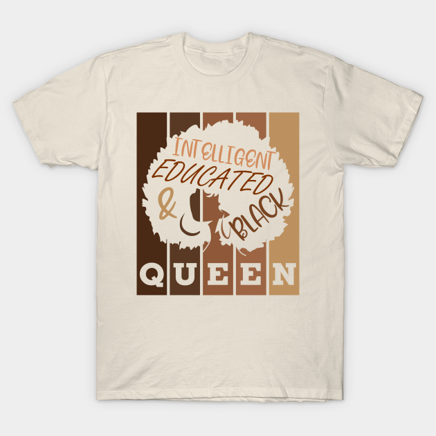 Discover Afro Educated Black Queen - Black Queen - T-Shirt