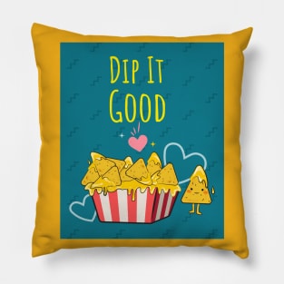 Dip It Good Nachos Pillow