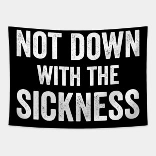 Not Down With The Sickness Tapestry