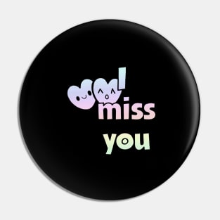 I miss You balloons Pin