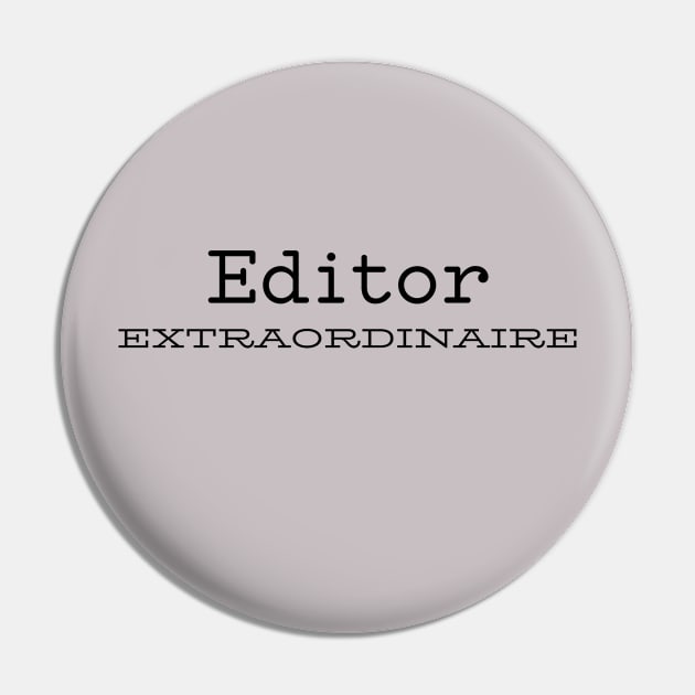 Editor Extraordinaire black Pin by CasualTeesOfFashion