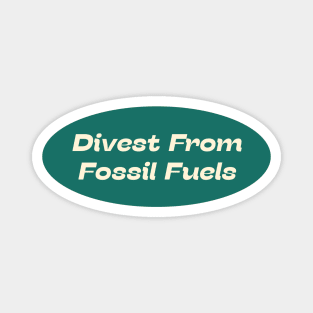 Divest From Fossil Fuels Magnet