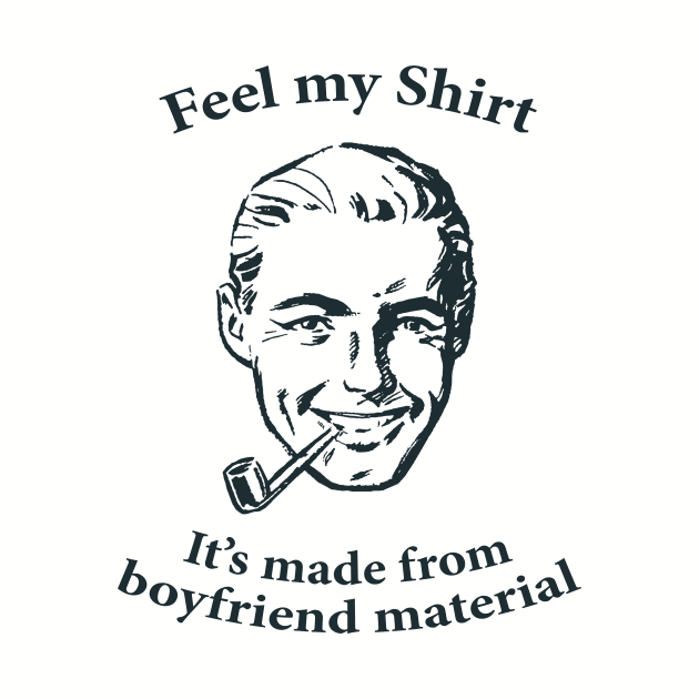 Boyfriend Material by n23tees