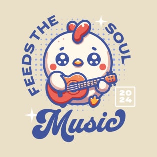 Funny Music Feeds the Soul Chicken Playing Guitar T-Shirt