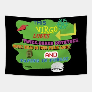 This Virgo Loves Twice-Bakes Potatoes, Movies Based on 1980s Arcade Games, and Vaping in Public Tapestry