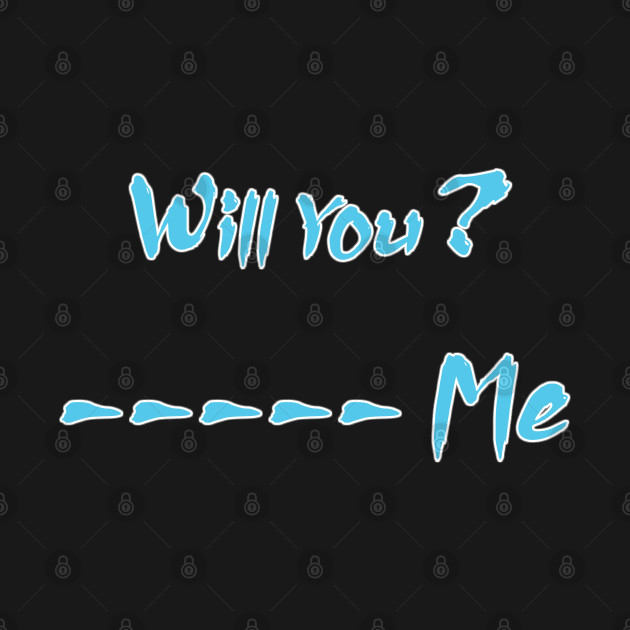 Will You -- me by 1Nine7Nine