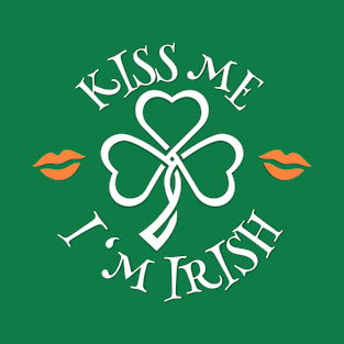 Kiss me I'm Irish. T-Shirt