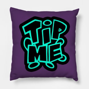 tip me turqoise Pillow