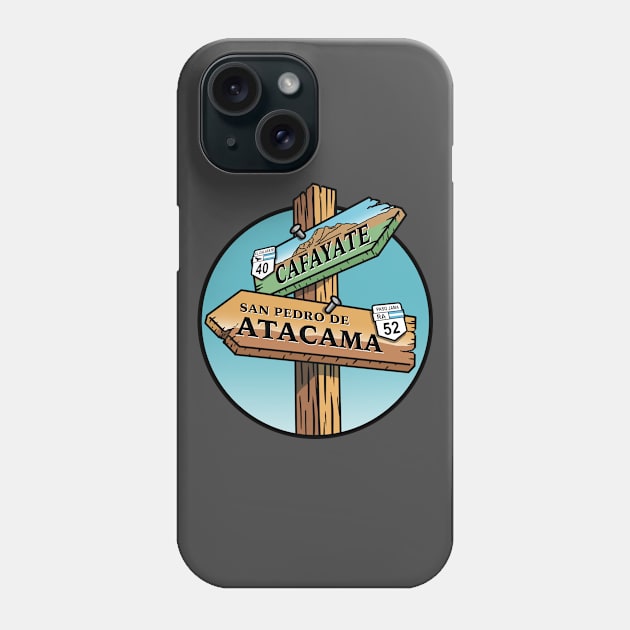 San Pedro de Atacama Sign Phone Case by Cerealbox Labs