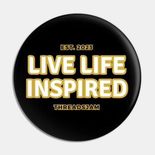 Live Life Inspired Pin