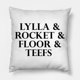 Lylla & Rocket & Floor & Teefs Funny Birthday Quote Pillow