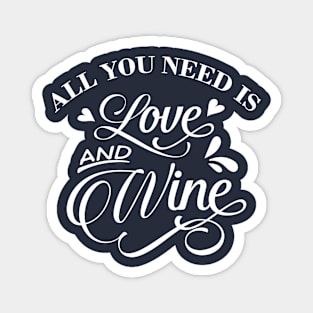 All You Need is Love and Wine Magnet