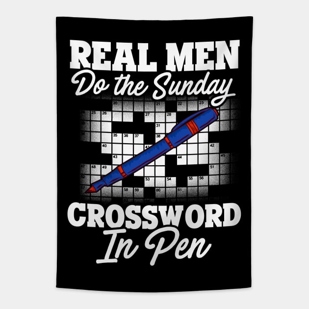 Real Men Do The Sunday Crossword In Pen Tapestry by E