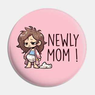 Newly Mom! Pin