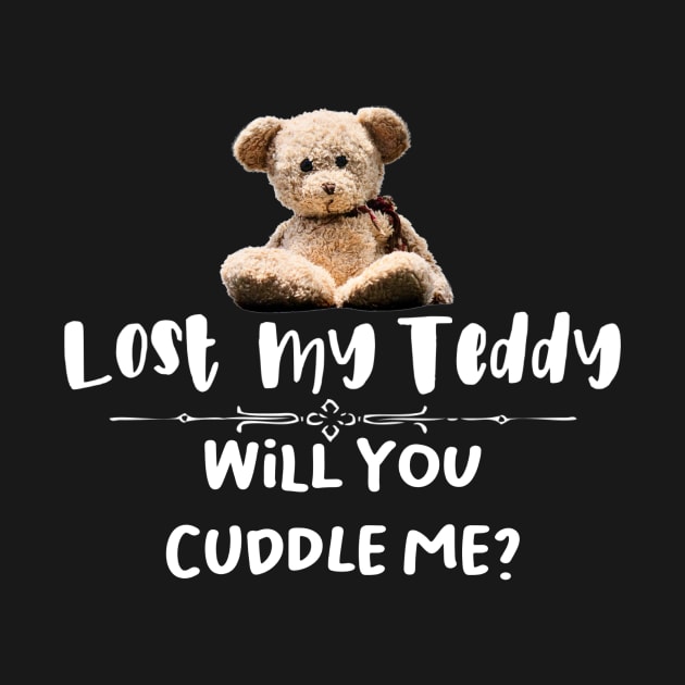 Lost My Teddy Bear, Cuddles by ArtisticEnvironments