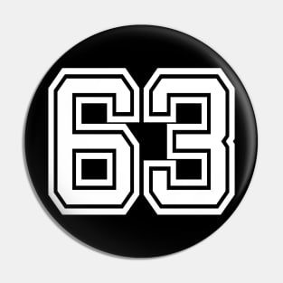 Number 63 for a sports team, group, or community T-Shirt Pin