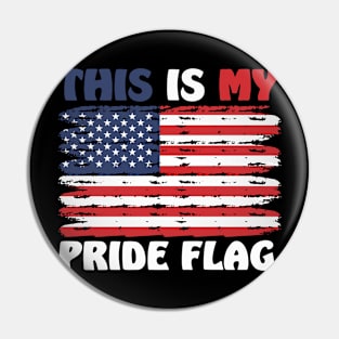 This Is My Pride Flag USA American Patriotic 4th of July Pin