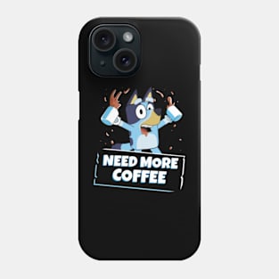 need more coffee Phone Case